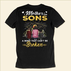 Mother And Son A Bond That Can't Be Broken - Personalized Back PrintedOne Size Shirt